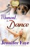 [Whistle Stop Romance 02] • A Moment to Dance